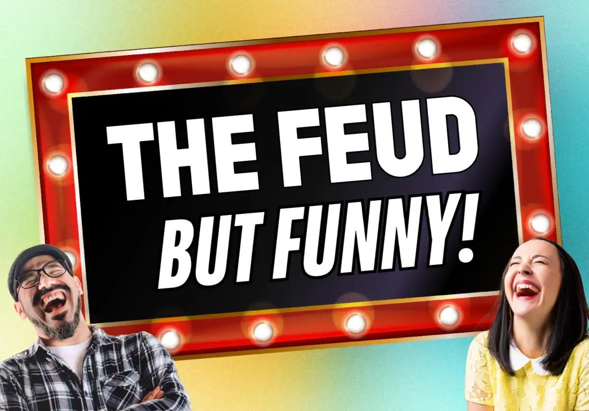 The Feud But Funny